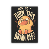 How Do I Turn It Off? - Canvas Print