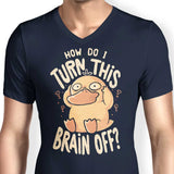 How Do I Turn It Off? - Men's V-Neck