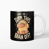 How Do I Turn It Off? - Mug