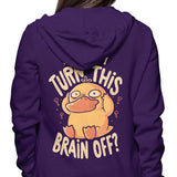 How Do I Turn It Off? - Hoodie