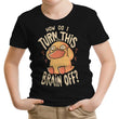 How Do I Turn It Off? - Youth Apparel