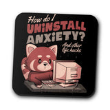 How to Uninstall Anxiety - Coasters