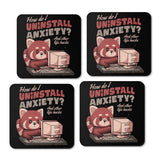 How to Uninstall Anxiety - Coasters
