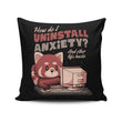 How to Uninstall Anxiety - Throw Pillow
