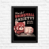 How to Uninstall Anxiety - Posters & Prints