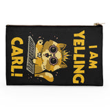 I Am Yelling Carl - Accessory Pouch