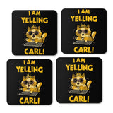 I Am Yelling Carl - Coasters
