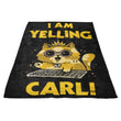 I Am Yelling Carl - Fleece Blanket