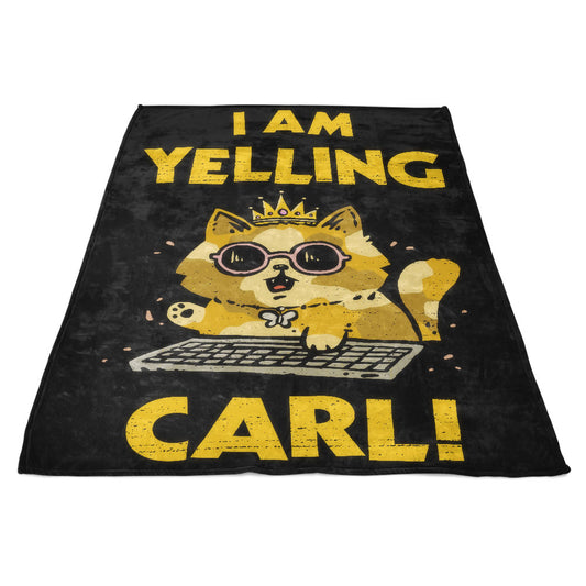 I Am Yelling Carl - Fleece Blanket