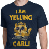 I Am Yelling Carl - Men's Apparel