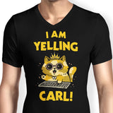 I Am Yelling Carl - Men's V-Neck