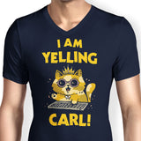 I Am Yelling Carl - Men's V-Neck