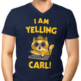 I Am Yelling Carl - Men's V-Neck