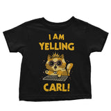 I Am Yelling Carl - Youth Apparel