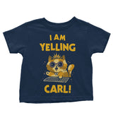 I Am Yelling Carl - Youth Apparel