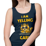 I Am Yelling Carl - Tank Top
