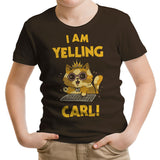 I Am Yelling Carl - Youth Apparel