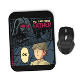 I Am Your Father - Mousepad