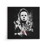 I Came Back Home - Canvas Print