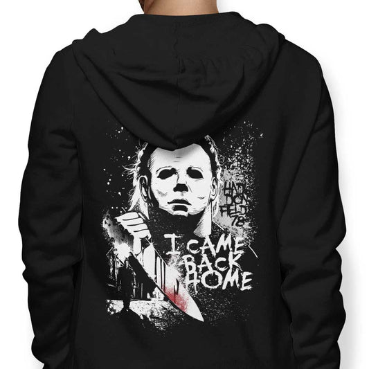 I Came Back Home - Hoodie