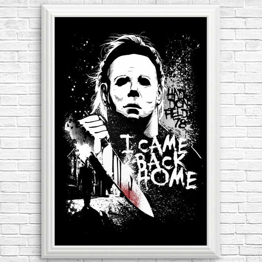 I Came Back Home - Posters & Prints