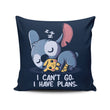 I Can't Go - Throw Pillow