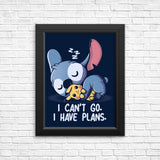 I Can't Go - Posters & Prints