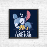 I Can't Go - Posters & Prints