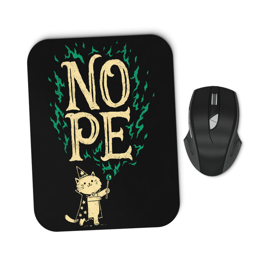 I Cast Nope - Mousepad