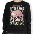 I Choose a Little Nap - Sweatshirt