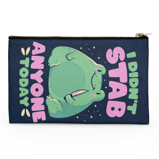 I Didn't Stab Anyone - Accessory Pouch