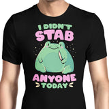 I Didn't Stab Anyone - Men's Apparel
