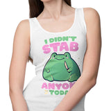 I Didn't Stab Anyone - Tank Top