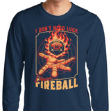 I Don't Need Luck - Long Sleeve T-Shirt