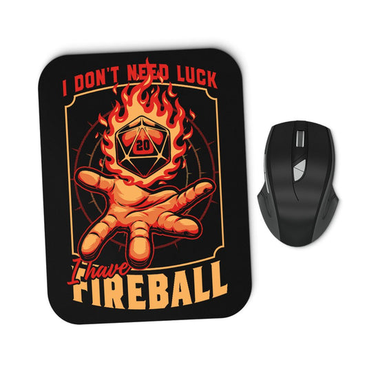I Don't Need Luck - Mousepad