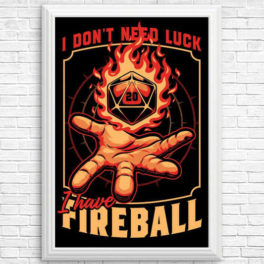 I Don't Need Luck - Posters & Prints