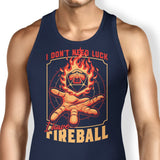 I Don't Need Luck - Tank Top