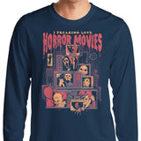 I Freaking Love Horror Movies - Long Sleeve T-Shirt