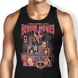 I Freaking Love Horror Movies - Tank Top