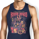 I Freaking Love Horror Movies - Tank Top
