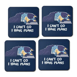 I Have Plans - Coasters
