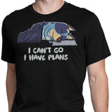 I Have Plans - Men's Apparel