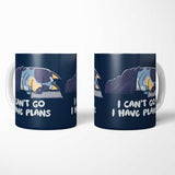 I Have Plans - Mug