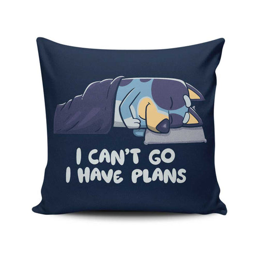 I Have Plans - Throw Pillow