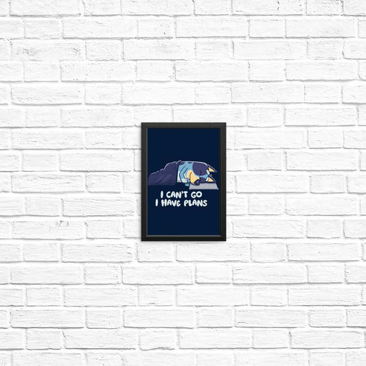 I Have Plans - Posters & Prints