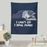 I Have Plans - Wall Tapestry