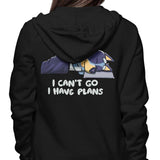 I Have Plans - Hoodie