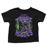 I Have Trust Issues - Youth Apparel