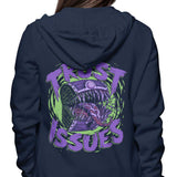 I Have Trust Issues - Hoodie