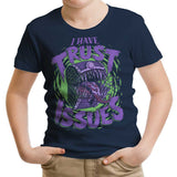 I Have Trust Issues - Youth Apparel